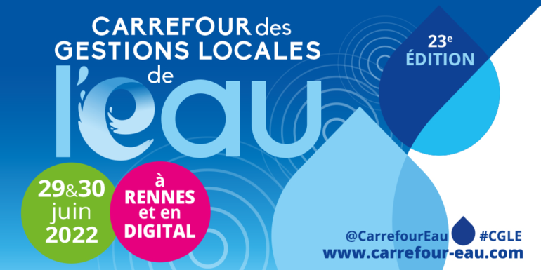 Carrefour des gestions locales de l'eau juin 2022
